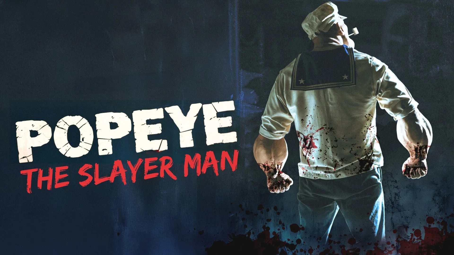 Popeye the Slayer Man Popeye the Slayer Man