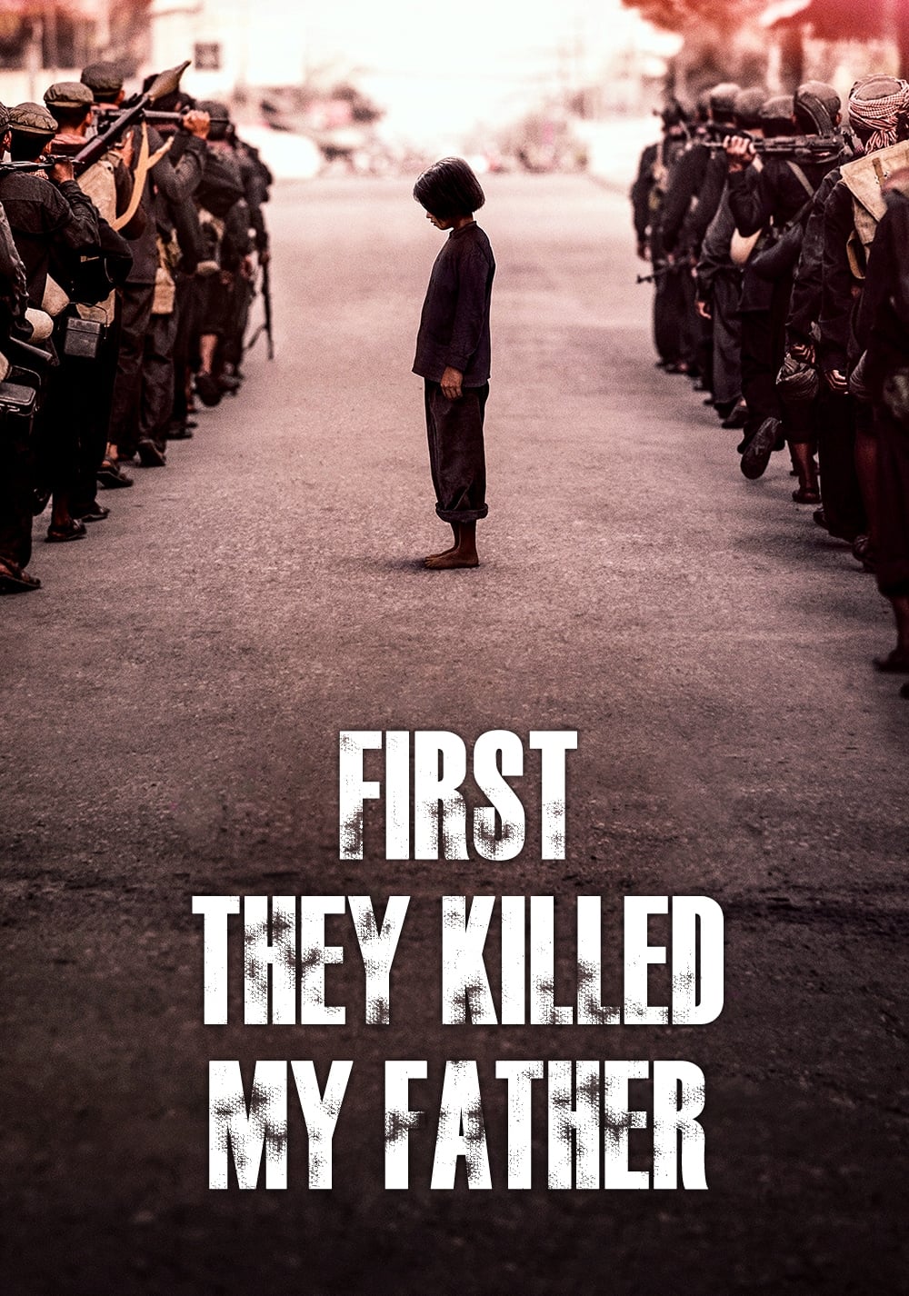 First They Killed My Father အဖေ အသတ်ခံရတုန်းက